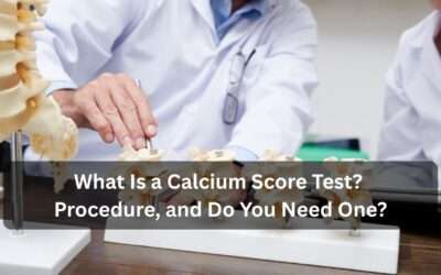 What Is a Calcium Score Test? Procedure, and Do You Need One?