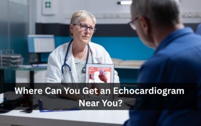 Where Can You Get an Echocardiogram Near You?